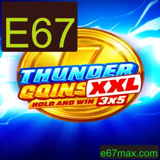 ThunderCoinsXxl: Descubra a Nova Sensação dos Jogos de Azar com E67